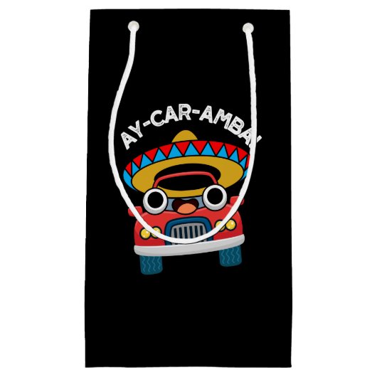 Ay-Car-Amba Funny Mexican Car Pun Dark BG Klein Cadeauzakje (Voorkant)
