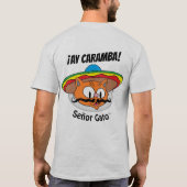 AY CARAMBA! Cartoon Cat Señor Gato™ 2 zijkanten T-shirt (Achterkant)