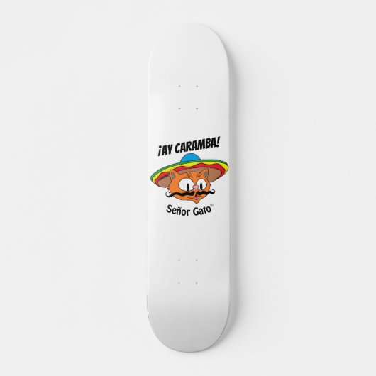 AY CARAMBA! Cartoon Cat Señor Gato™ skateboard (Voorkant)