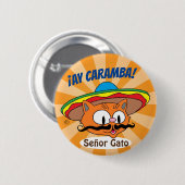 Ay Caramba. Cartoon Mustache Cat Señor Gato Button (Voorkant /achterkant)