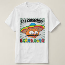 Ay Caramba. Mexicaanse Cartoon Cat Señor Gato T-shirt