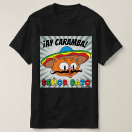 Ay Caramba. Mexicaanse Cartoon Cat Señor Gato T-shirt