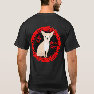 Ay Chihuahua Beware van Killer Chihuahua Funny T-shirt
