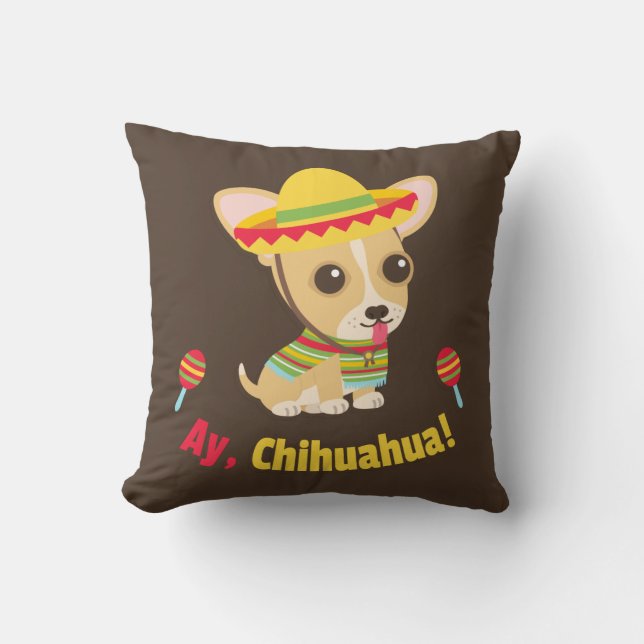 Ay Chihuahua Dog Mexican Room Decor Sierkussen (Voorkant)