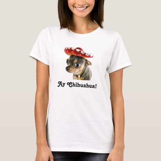 AY CHIHUAHUA T-Shirt (Voorkant)