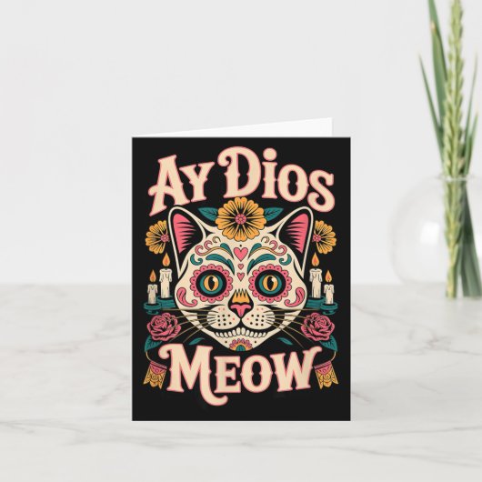 Ay Dios Meow Grappige Suiker Schedel Kat Dia De Lo Kaart (Voorkant)