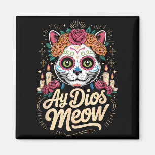 Ay Dios Meow Grappige Suiker Schedel Kat Dia De Lo Magneet