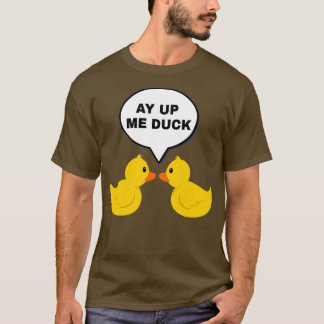 Ay Up me Duck Black T-shirt