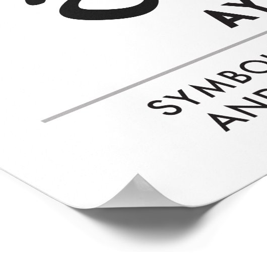 AYA | Symbool voor duurzaamheid en onafhankelijkhe Poster (Hoek)