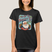 Ayan Christmas Naughty List   Santa xmas holiday r T-shirt (Voorkant)