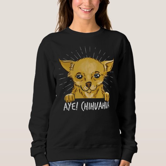 Aye Chihuahua Trui (Voorkant)