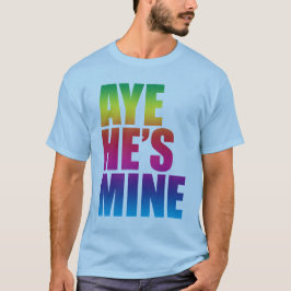 Aye Hij is mijn LGBT t shirt