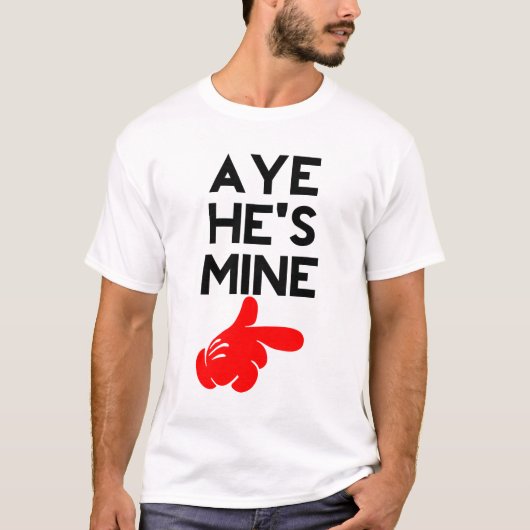 Aye Hij is mijn mijn T-shirt (Voorkant)