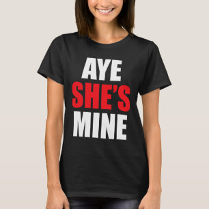 Aye hij ze is van mij matchen koppel s - cool outf t-shirt