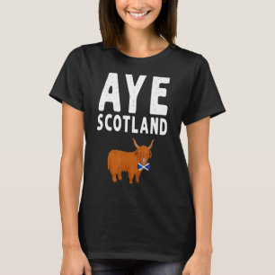 Aye Scotland Highland Koe Idee voor vrouwen en Aye T-shirt
