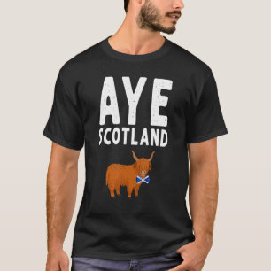 Aye Scotland Highland Koe Idee voor vrouwen en Aye T-shirt