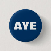 Aye Scottish Independence Button Badge (Voorkant)