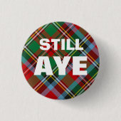 Aye still Tartan Scottish Independence Badge Ronde Button 3,2 Cm (Voorkant)