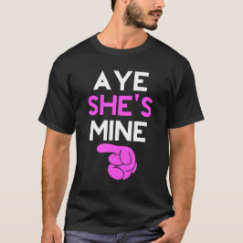 Aye zij is mijn mijn t-shirt