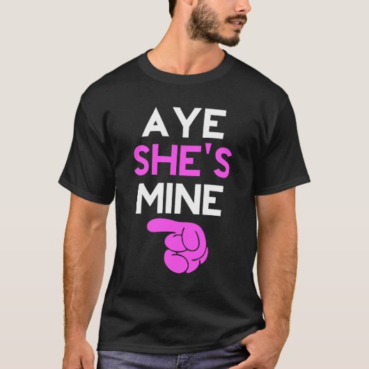 Aye zij is mijn mijn t-shirt (Voorkant)