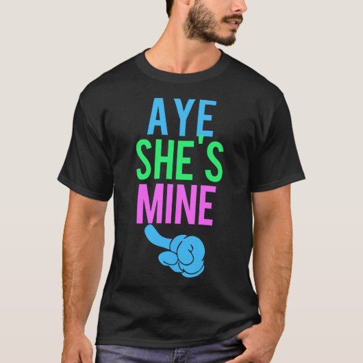 Aye zij is mijn mijn t-shirt (Voorkant)