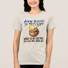 Ayen Yellan Di Teccuyt Amazigh Spreuk Tri-Blend Shirt