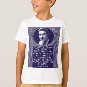 Ayn Rand over de herverdeling van rijkdom T-shirt