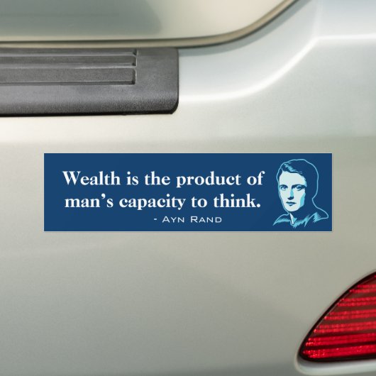 Ayn Rand Wealth Quote Bumpersticker (Op auto)
