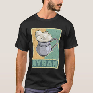 Ayran Drink Turkije Nationale Drink Yoghurt T-shirt