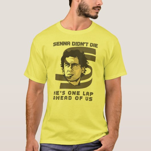 Ayrton Senna is niet gestorven, hij is een ronde v T-shirt (Voorkant)