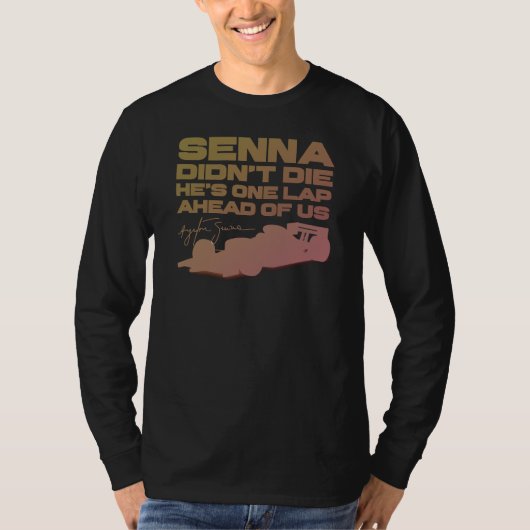 Ayrton Senna is niet gestorven, hij is een ronde v T-shirt (Voorkant)