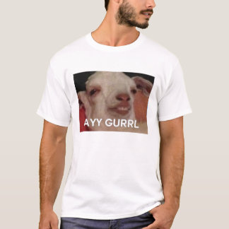 ayy gurrl t-shirt