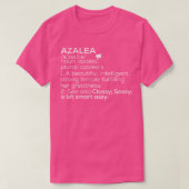 Azalea Naam Azalea Definitie Azalea Vrouw Naam A T-shirt (Design voorkant)
