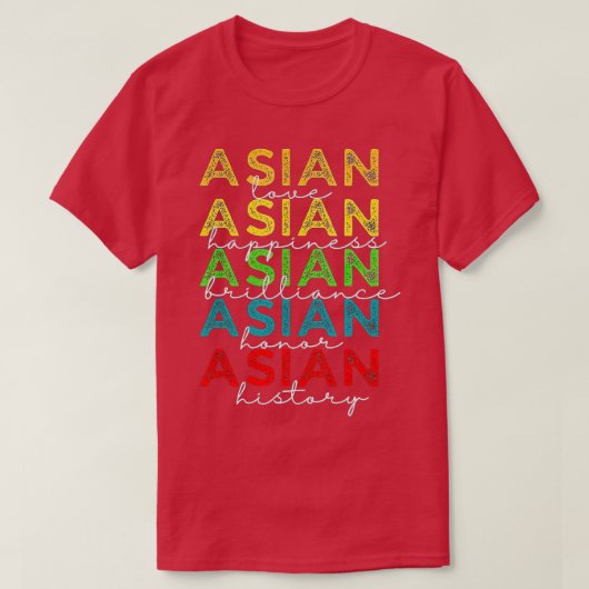 Aziatische ondersteuning Liefde Geluk AAPI Bewustm T-shirt (Design voorkant)