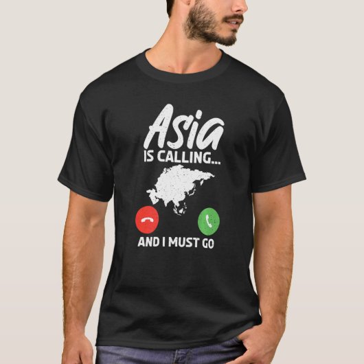 Azië belt en ik moet naar Azië T-shirt (Voorkant)