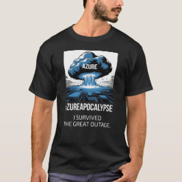 Azure Apocalyps – Ik heb de Grote Uitval Overleefd T-shirt