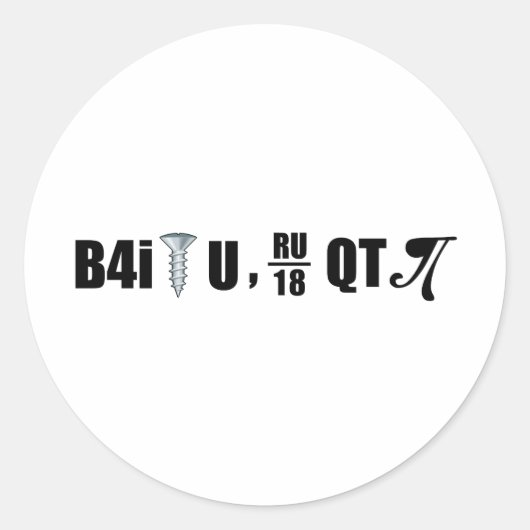 B4i schroef U RU over 18 QT pi Ronde Sticker (Voorkant)