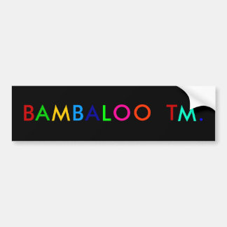 B, A, M, B, A, L, O, O, T, M. BUMPERSTICKER
