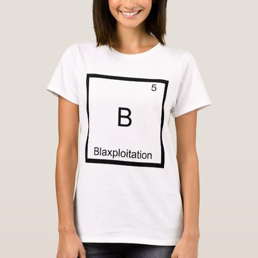 B - Blaxploitation Grappig Chemie Elementsymbool T-shirt (Voorkant)