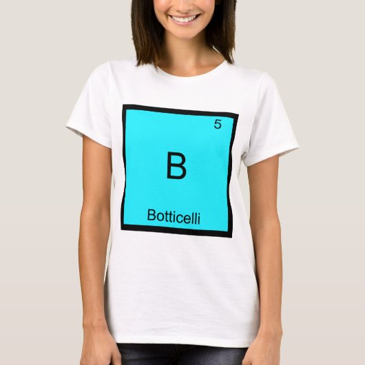 B - Botticelli Funny Chemistry Element Symbol T-sh T-shirt (Voorkant)