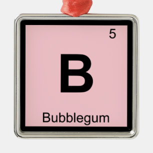 B - Bubblegum Chemie Periodiek Systeem Symbool Metalen Ornament