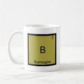 B - Burroughs Grappig Chemie Elementsymbool T-shir Koffiemok (Links)