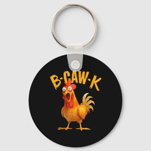 B-caw-k Grappige Quote Grote Haan Kip Meme Sleutelhanger (Voorkant)