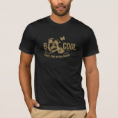 B COOL "Neem de hoge weg" Werk hard / ga eenvoudig T-shirt (Voorkant)