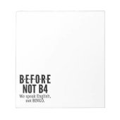 B-E-F-O-R-E NOT B4 - Spreek geen Engels Bingo Notitieblok (Voorkant)