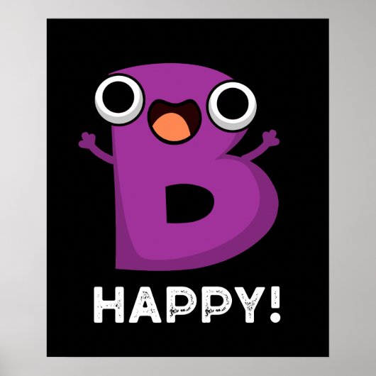 B Happy Funny Alphabet Pun Dark BG Poster (Voorkant)