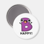B Happy Funny Alphabet Pun Magneet (Voorkant / Achterkant)