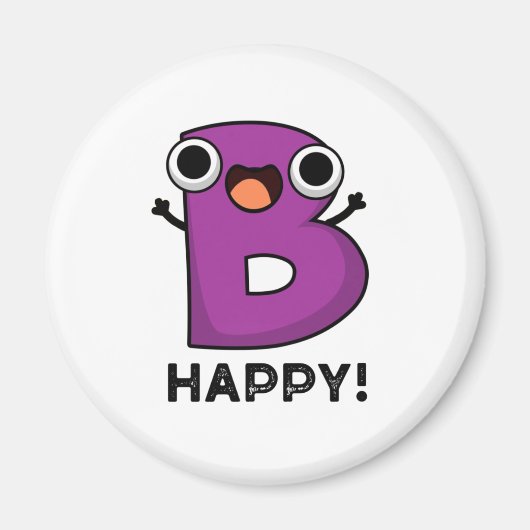 B Happy Funny Alphabet Pun Magneet (Voorkant)