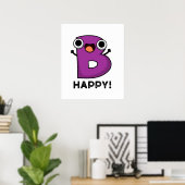 B Happy Funny Alphabet Pun Poster (Thuiskantoor)