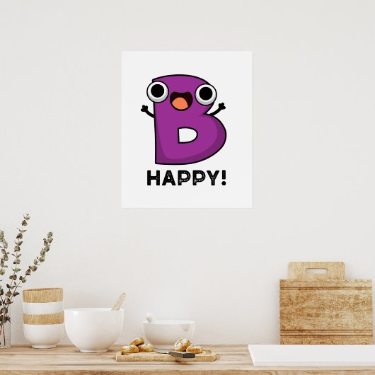 B Happy Funny Alphabet Pun Poster (Keuken)